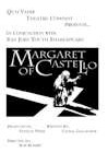 Quo Vadis Theatre Company Presents in Conjunction with San Jose Youth Shakespeare - Margaret of Castello