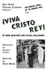 Quo Vadis Theatre Presents ¡Viva Cristo Rey